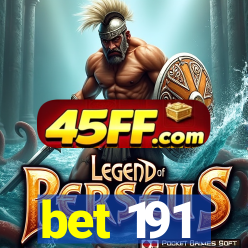 bet 191